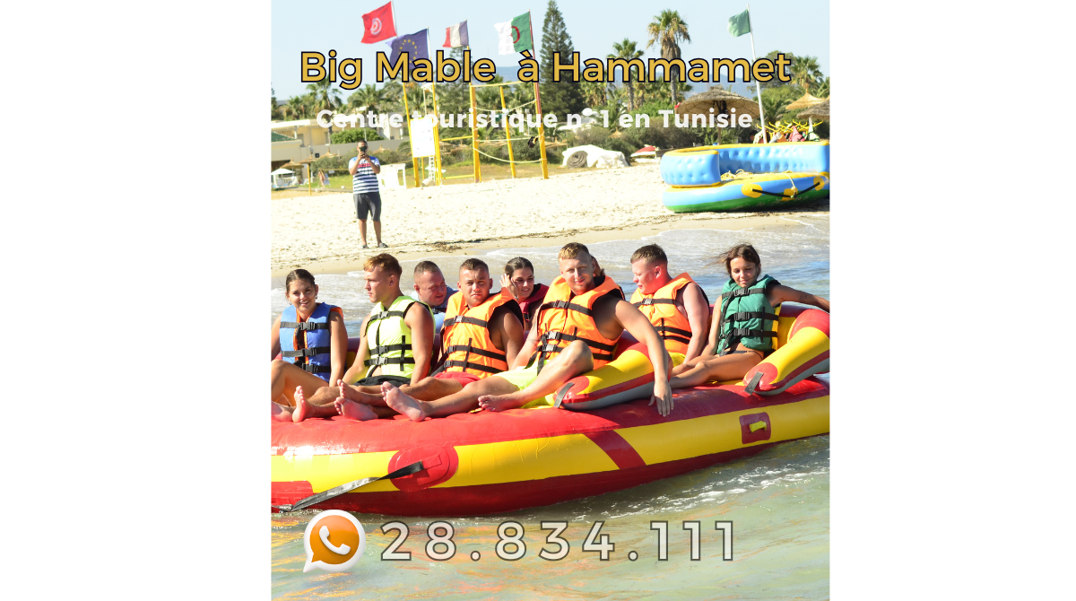 Big mable à Hammamet