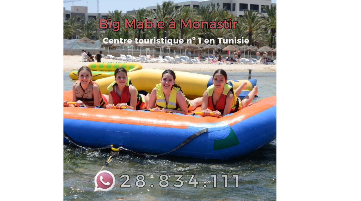 Big mable à Monastir