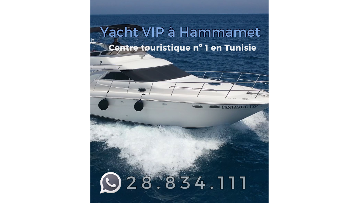 Yacht VIP à Hammamet